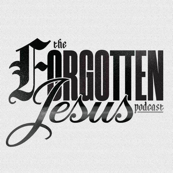 The Forgotten Jesus Podcast – Long Hollow Church