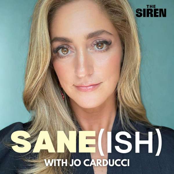 Sane(ish) with Jo Carducci – The Siren Network