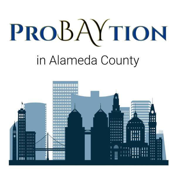 ProBaytion in Alameda County – Alameda County Probation