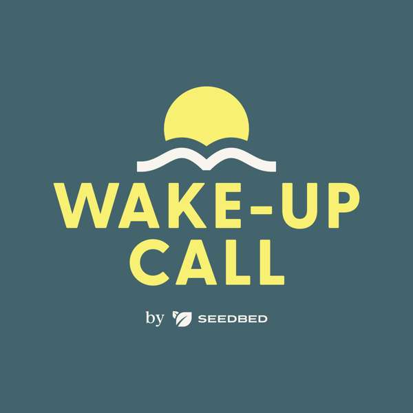 The Wake-Up Call – Seedbed