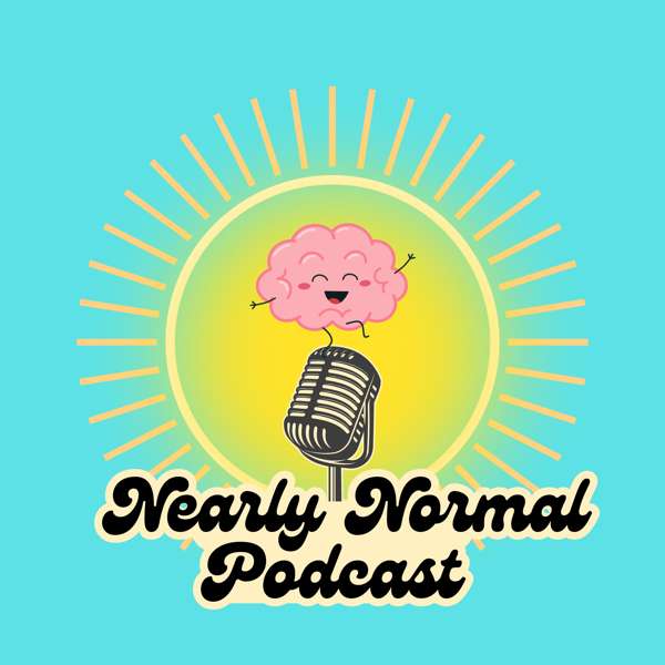 The Nearly Normal Podcast – nearlynormalpodcast