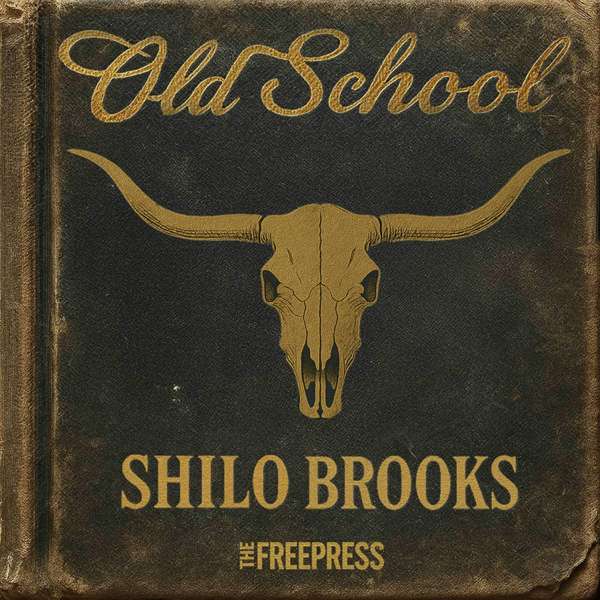 Old School with Shilo Brooks – The Free Press