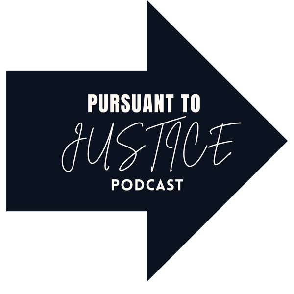 Pursuant to Justice