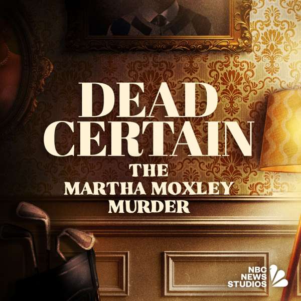 Dead Certain: The Martha Moxley Murder