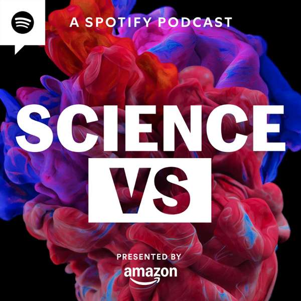 Science Vs – Spotify Studios