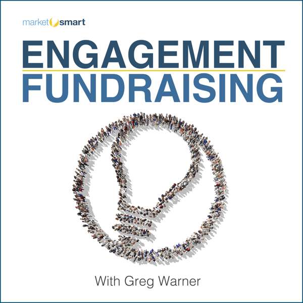 Engagement Fundraising: How to Raise More Money at Lower Costs – MarketSmart, LLC.