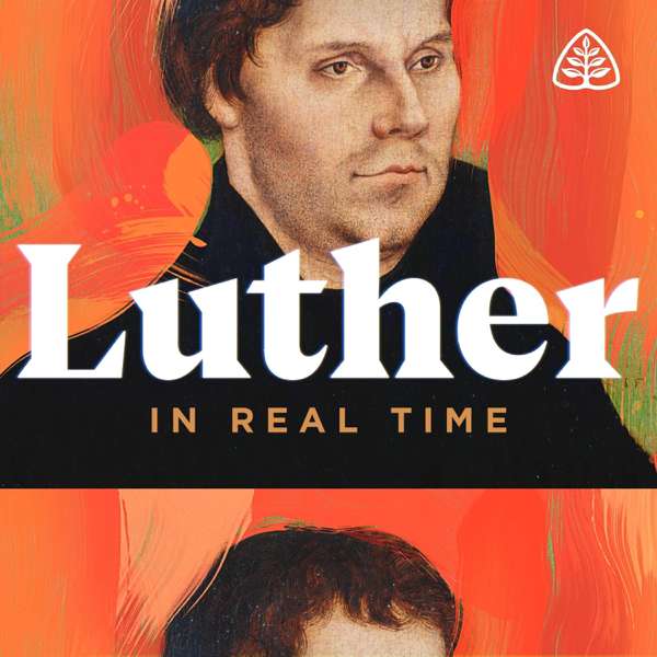 Luther: In Real Time – Ligonier Ministries