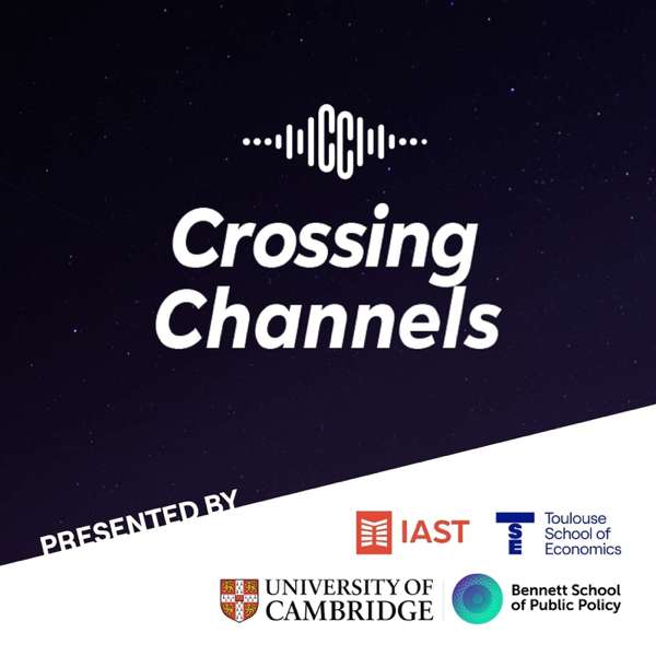 Crossing Channels – Bennett School of Public Policy & Institute for Advanced Study in Toulouse