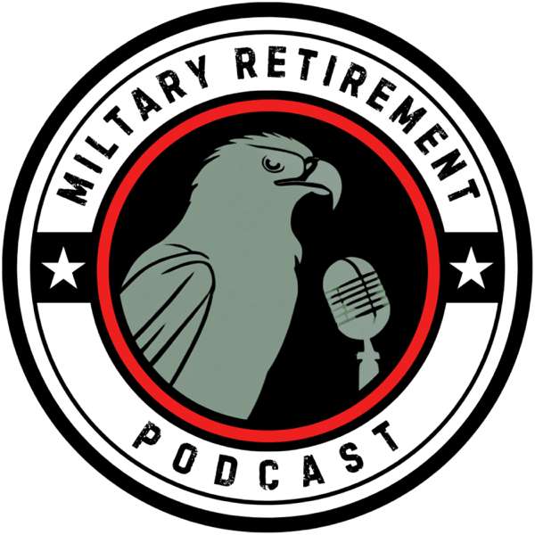 Military Retirement Podcast – w/ John McConnell and Victor De La Flor