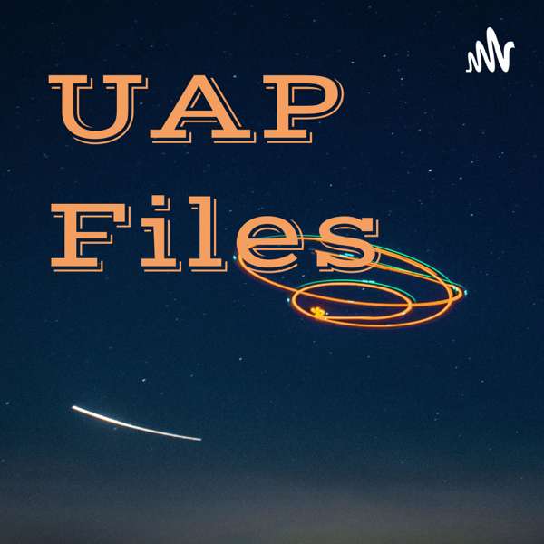 UAP Files – Anthony Oliver