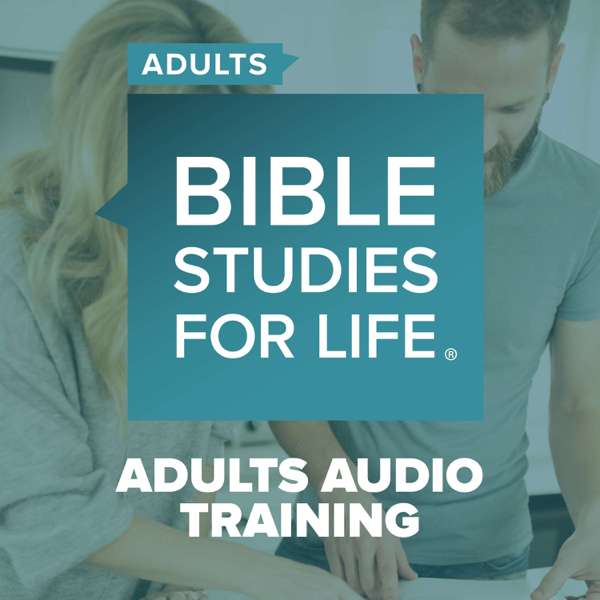 Bible Studies for Life | Adults – Lifeway Christian Resources