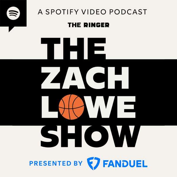 The Zach Lowe Show – The Ringer