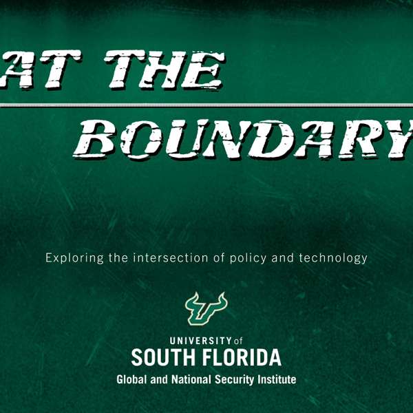 At The Boundary – Global and National Security Institute