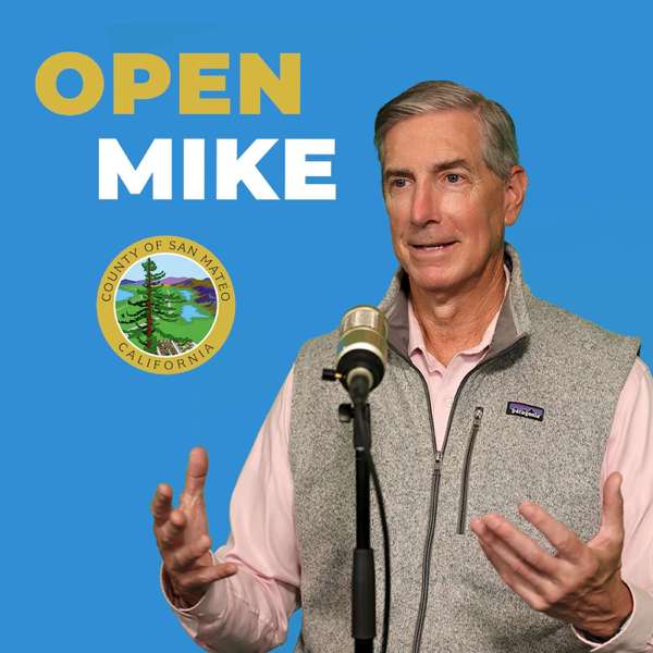 Open Mike: A Look Inside the County of San Mateo