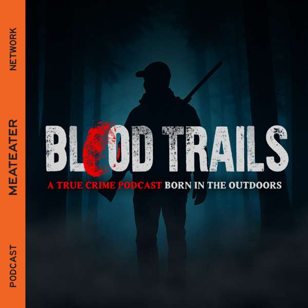 Blood Trails – MeatEater