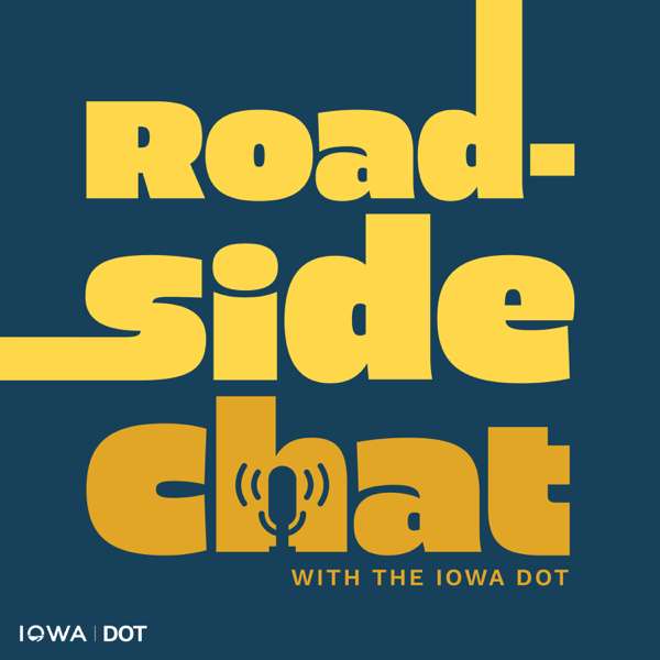 Roadside Chat with the Iowa DOT – Iowa Department of Transportation