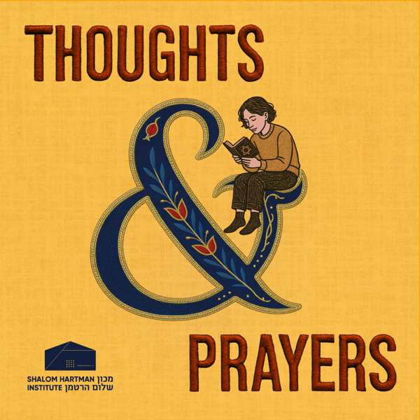 Thoughts & Prayers – Shalom Hartman Institute