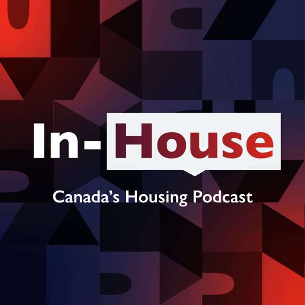 In-House – Canada’s Housing Podcast