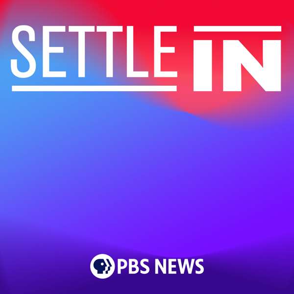 Settle In with PBS News – PBS News
