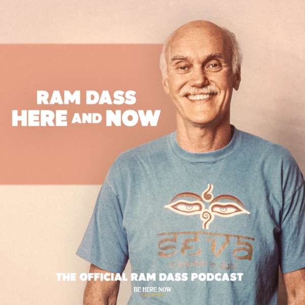 Ram Dass Here And Now – Ram Dass / Love Serve Remember