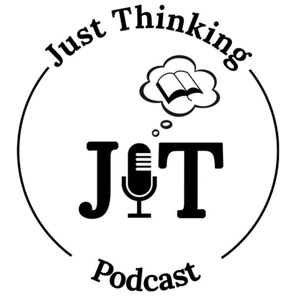 Just Thinking Podcast – Darrell Harrison & Virgil Walker