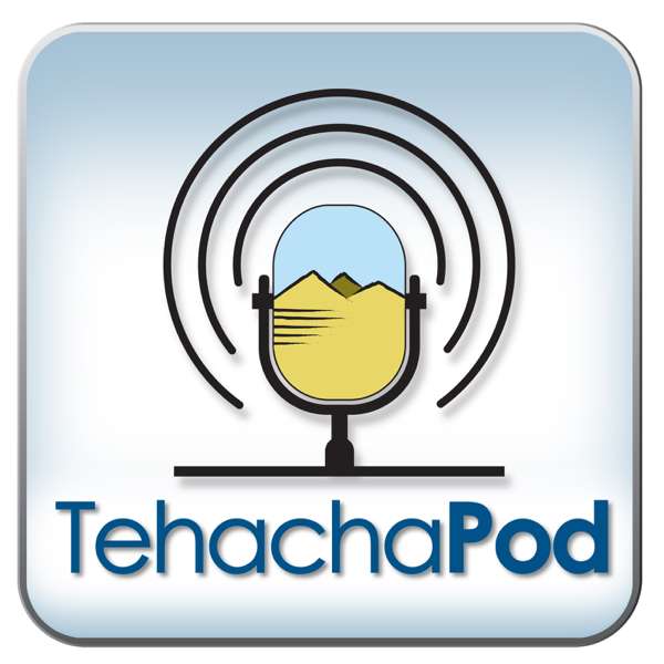 TehachaPod – City of Tehachapi