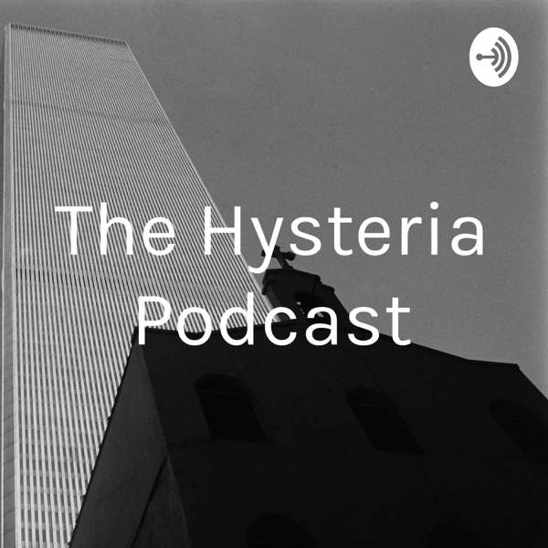 The Hysteria Podcast