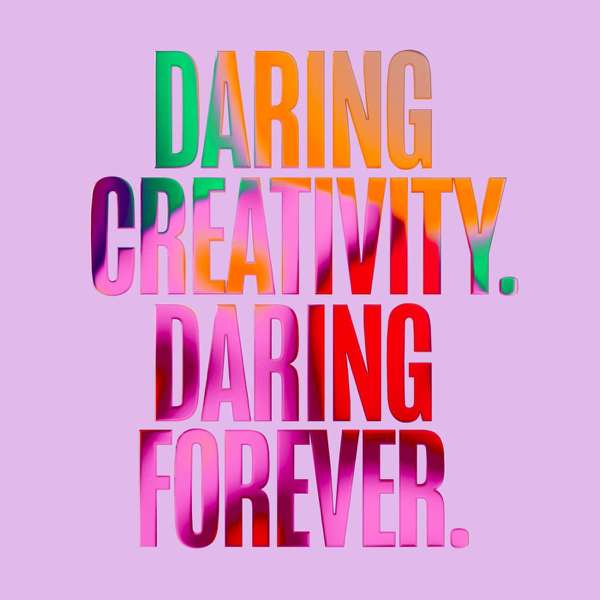 Daring Creativity. Daring Forever. – Radim Malinic