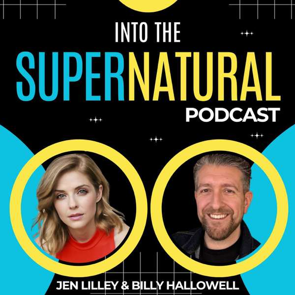 Into the Supernatural With Jen Lilley & Billy Hallowell – Pathufind Media/Billy Hallowell