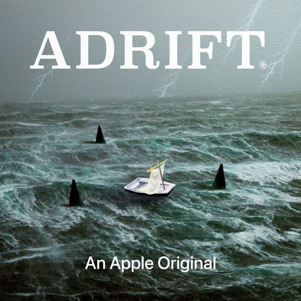 Adrift – Apple TV / Blanchard House