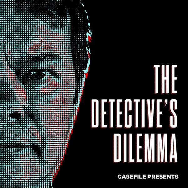 The Detective’s Dilemma