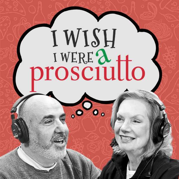 I Wish I Were A Prosciutto