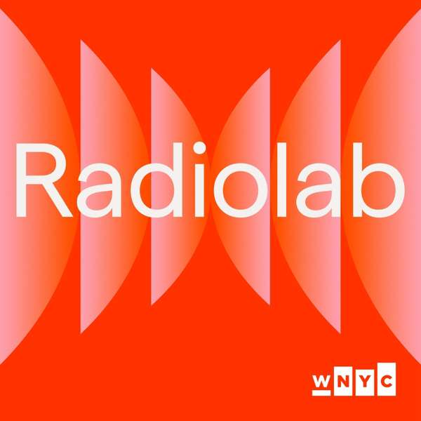 Radiolab – WNYC Studios