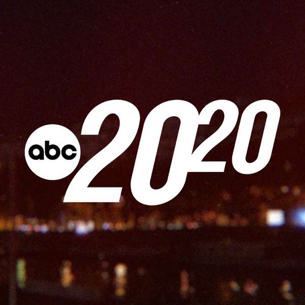 20/20 – ABC News