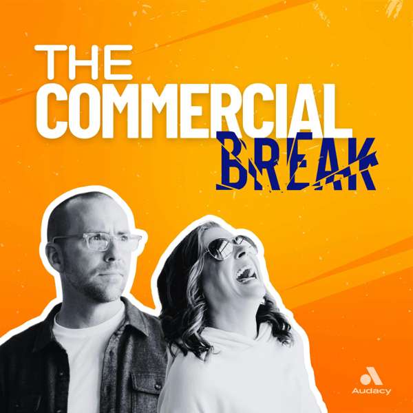 The Commercial Break – Comedy Podcast | Commercial Break LLC