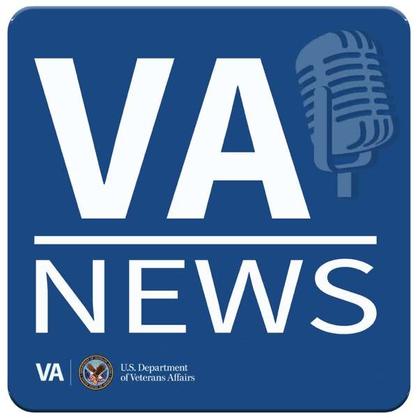 VA News Podcast – Department of Veterans Affairs