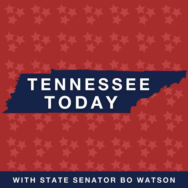 Tennessee Today – Tennessee State Senator Bo Watson