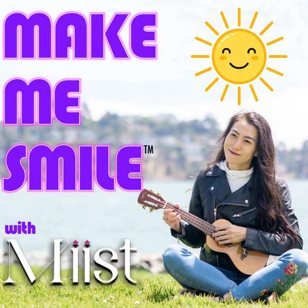 Make Me Smile with Miist – Miist