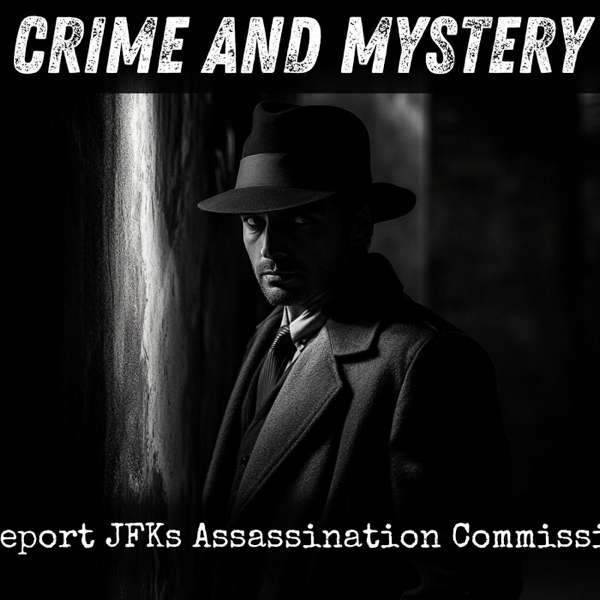 The Warren Report JFKs Assassination Commission Findings – President’s Commission on the Assassination of President Kennedy