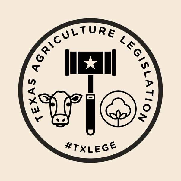 Texas Agriculture Legislation – Cahil Murchison