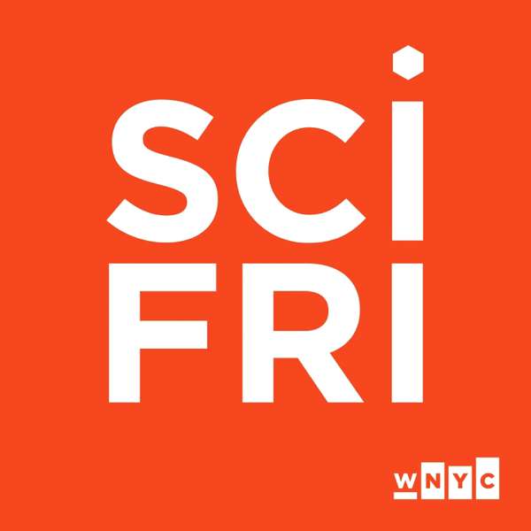 Science Friday – Science Friday and WNYC Studios