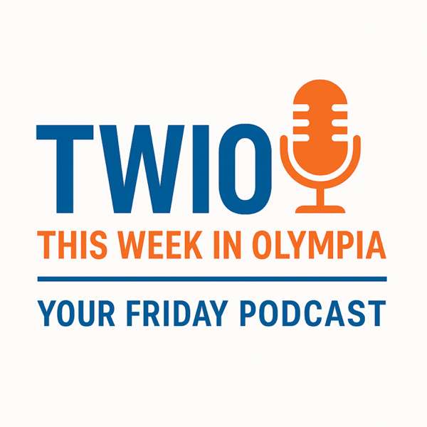 TWIO (This Week in Olympia) Your Friday Podcast with Marissa Rathbone – Marissa Rathbone