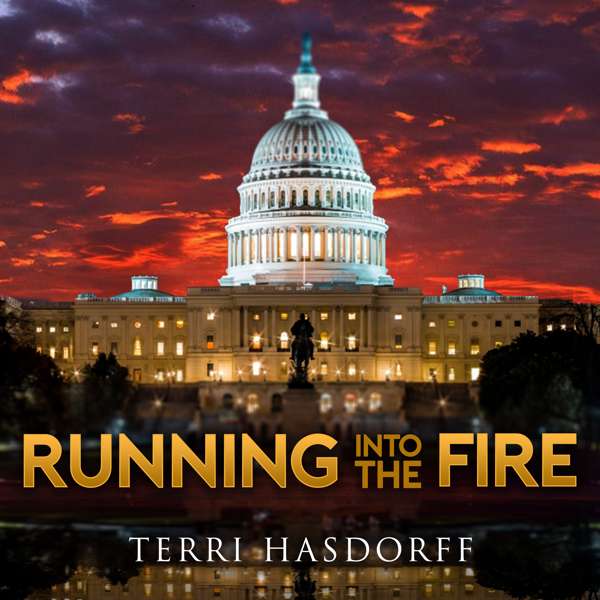 Running Into the Fire – Terri Hasdorff