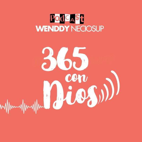 365 con Dios – Wenddy Neciosup | Genuina Media
