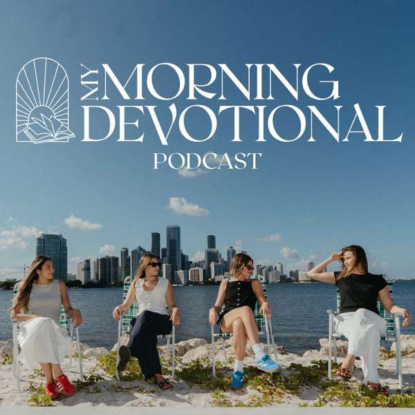 My Morning Devotional – Stephanie Alessi Muiña, Lauren Alessi, Gaby Calatayud, Richelle Alessi
