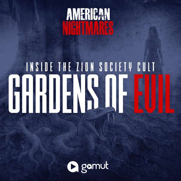 Gardens of Evil: Inside the Zion Society Cult