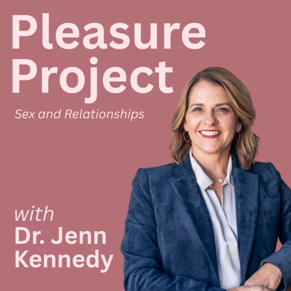 Pleasure Project: Sex and Relationships