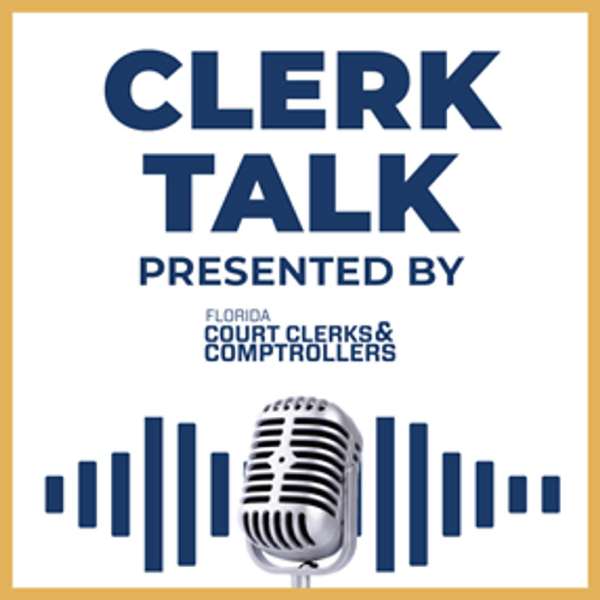 Clerk Talk – Florida Court Clerks & Comptrollers