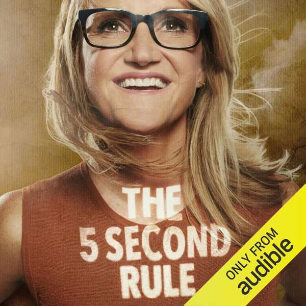 The 5 Second Rule by Mel Robbins, Book Summary, Podcast, English – Raghvendra Singh