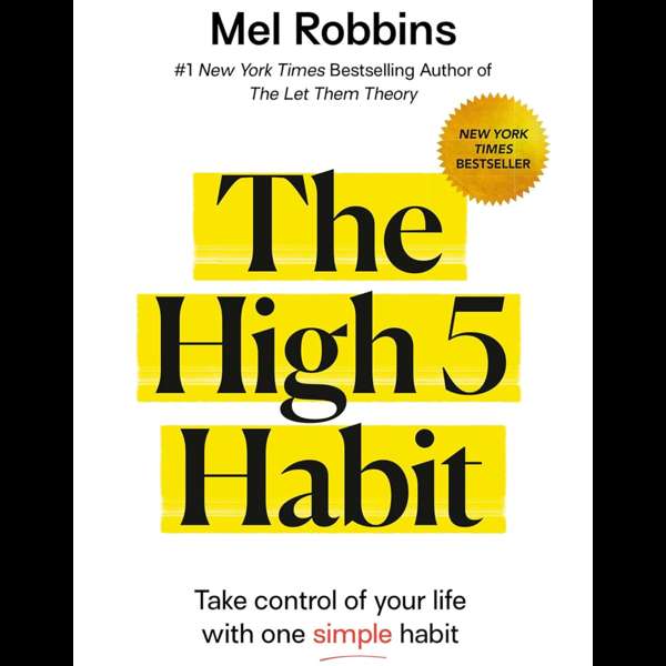 The High 5 Habit by Mel Robbins, Book Summary, Podcast, English – Raghvendra Singh
